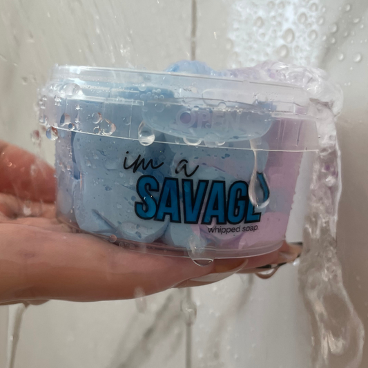 Im a SAVAGE Whipped Soap
